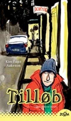 Cover for Kim Fupz Aakeson · Tilløb (Heftet bok) [1. utgave] (2007)