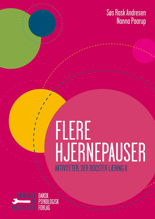 Cover for Nanna Paarup Søs Rask Andresen · Værktøjer til klasseledelse: Flere hjernepauser (Sewn Spine Book) [1th edição] (2018)