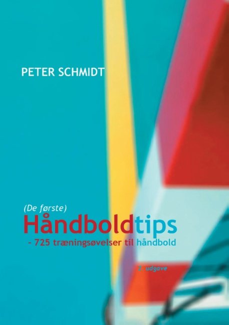 Cover for Peter Schmidt · Håndboldtips (Hardcover Book) [1st edition] (2017)