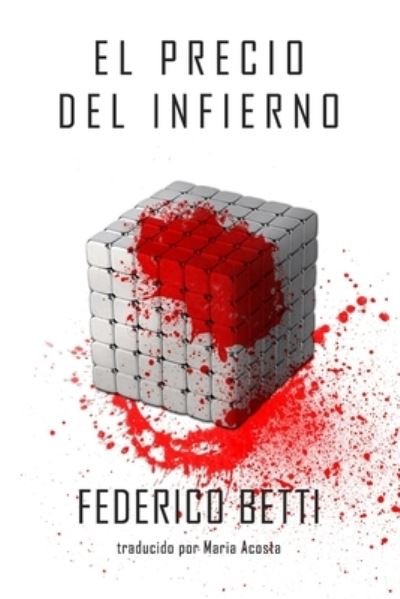 Cover for Federico Betti · El Precio del Infierno (Taschenbuch) (2020)