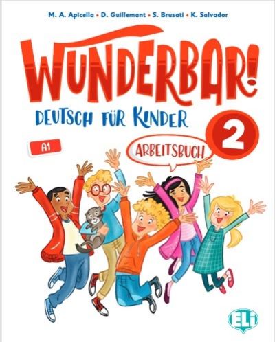 Wunderbar!: Arbeitsbuch 2 - M A Apicella - Książki - ELI s.r.l. - 9788853628633 - 30 czerwca 2020