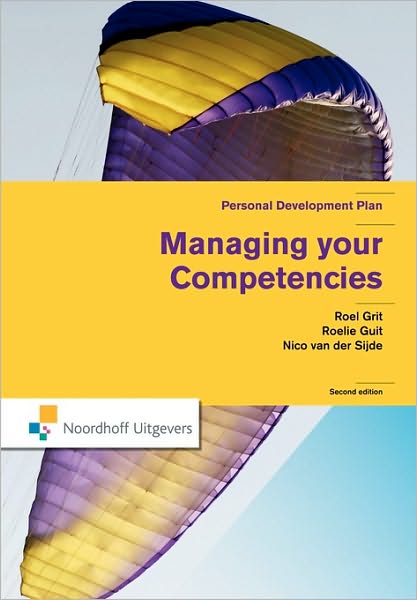 Cover for Roel Grit · Managing Your Competencies: Personal Development Plan - Routledge-Noordhoff International Editions (Paperback Book) (2009)