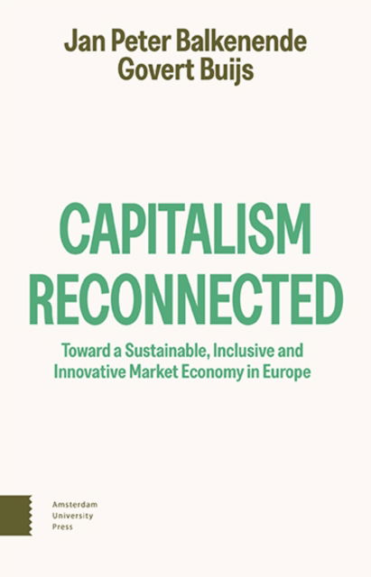 Cover for Jan Peter Balkenende · Capitalism Reconnected: Toward a Sustainable, Inclusive and Innovative Market Economy in Europe (Paperback Book) (2023)