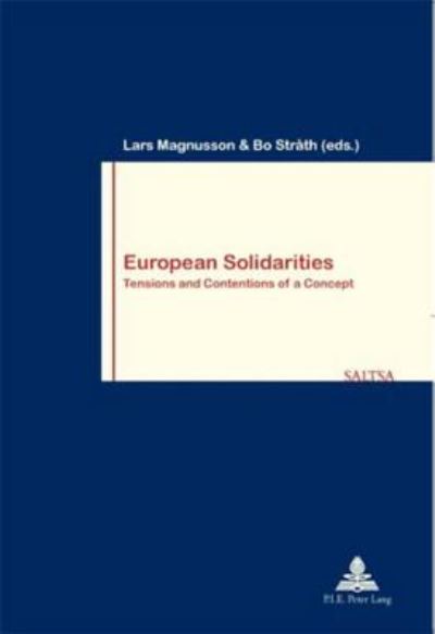 Cover for European Solidarities: Tensions and Contentions of a Concept - Travail &amp; Societe / Work &amp; Society (Taschenbuch) (2007)