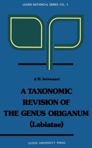 Cover for Ietswaart · A taxonomic revision of the genus Origanum (Labiatae) - Leiden Botanical Series (Paperback Book) (1980)