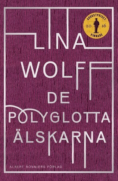 Cover for Lina Wolff · De polyglotta älskarna (ePUB) (2016)