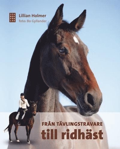 Cover for Bo Gyllander · Från tävlingstravare till ridhäst (Bound Book) (2008)
