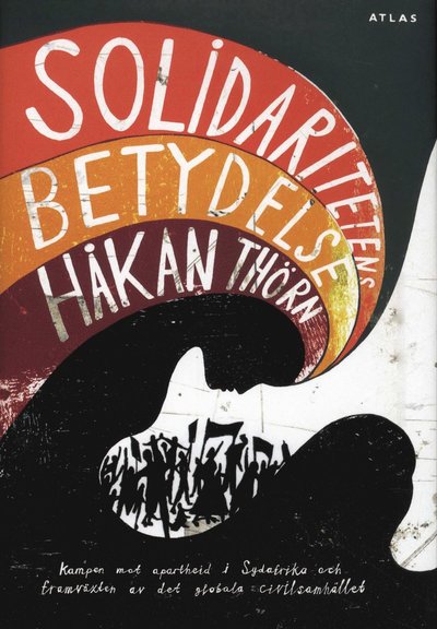 Cover for Håkan Thörn · Solidaritetens betydelse (Bound Book) (2010)