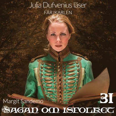 Cover for Margit Sandemo · Sagan om isfolket: Färjkarlen (Lydbog (MP3)) (2019)