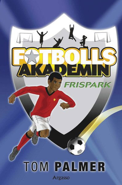 Cover for Tom Palmer · Fotbollsakademin: Frispark (Bound Book) (2016)