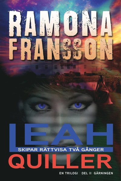 Cover for Ramona Fransson · Leah Quiller trilogi: Leah Quiller. Del 2, Gärningen (ePUB) (2018)