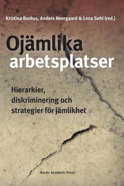 Cover for Ojämlika arbetsplatser (Bound Book) (2021)