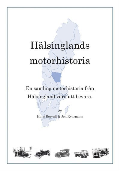 Cover for Jon Kvarmans · Hälsinglands motorhistoria (Gebundesens Buch) (2021)