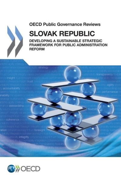 Cover for Oecd Organisation for Economic Co-operation and Development · Oecd Public Governance Reviews Slovak Republic: Developing a Sustainable Strategic Framework for Public Administration Reform (Paperback Book) (2014)