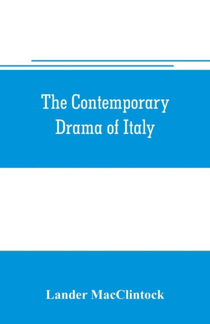 Cover for Lander MacClintock · The contemporary drama of Italy (Paperback Book) (2019)