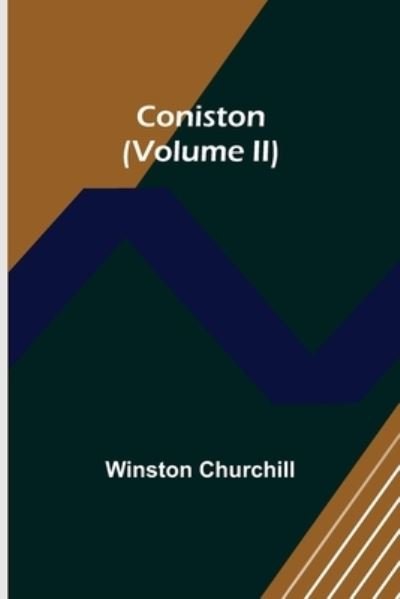 Cover for Winston Churchill · Coniston (Volume II) (Paperback Book) (2022)