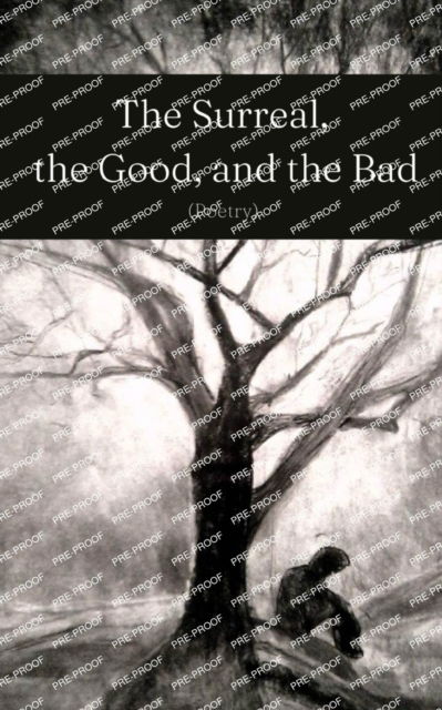 Cover for Sarah Evansco · &quot;The Surreal, the Good, and the Bad (Poetry) &quot; (Book) (2023)