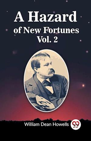 Cover for William Dean Howells · A Hazard of New Fortunes Vol. 2 (Edition2023) (Paperback Book) (2024)