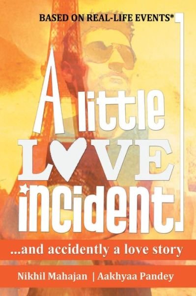 Cover for Nikhil Mahajan · A Little Love Incident (Paperback Bog) (2012)