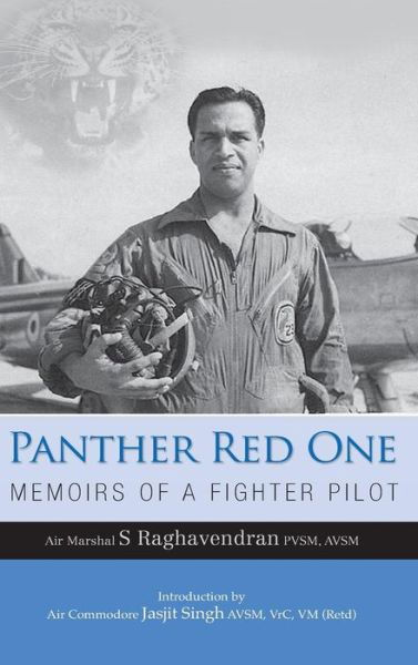 Panther Red One: Memoirs of a Fighter Pilot - S. Raghavendran - Bøker - K W Publishers Pvt Ltd - 9789381904633 - 15. februar 2013