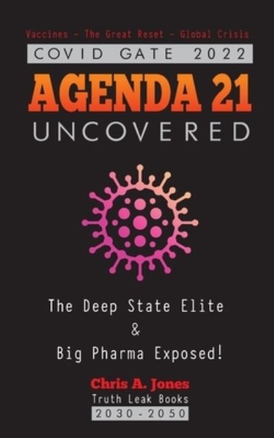 Cover for Truth Leak Books · COVID GATE 2022 - Agenda 21 Uncovered (Paperback Book) (2021)