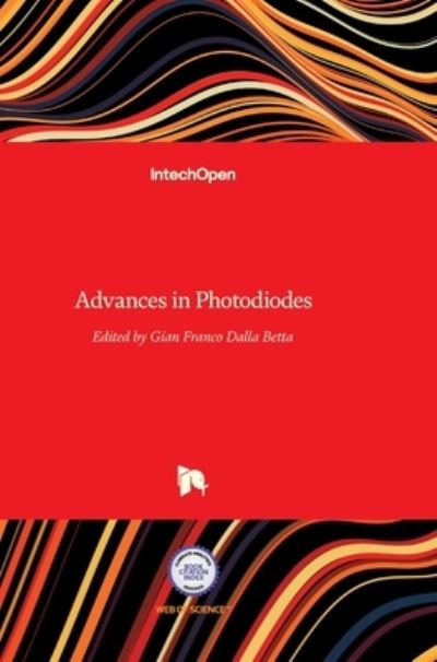 Cover for Gian-Franco Dalla Betta · Advances in Photodiodes (Hardcover Book) (2011)