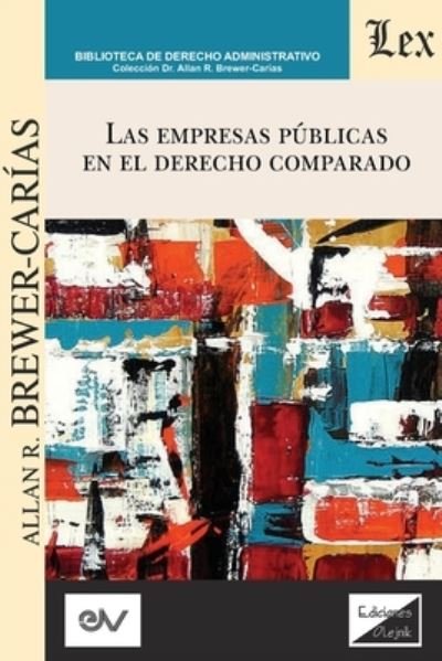 Cover for Allan R Brewer Carias · Las Empresas Publicas En El Derecho Comparado (Paperback Book) (2022)