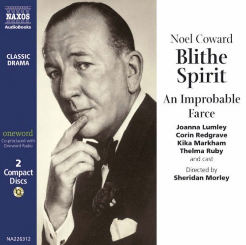 Blithe Spirit an Improbable Fa *s* - Blithe Spirit - Música - Naxos Audiobooks - 9789626342633 - 1 de julho de 2002