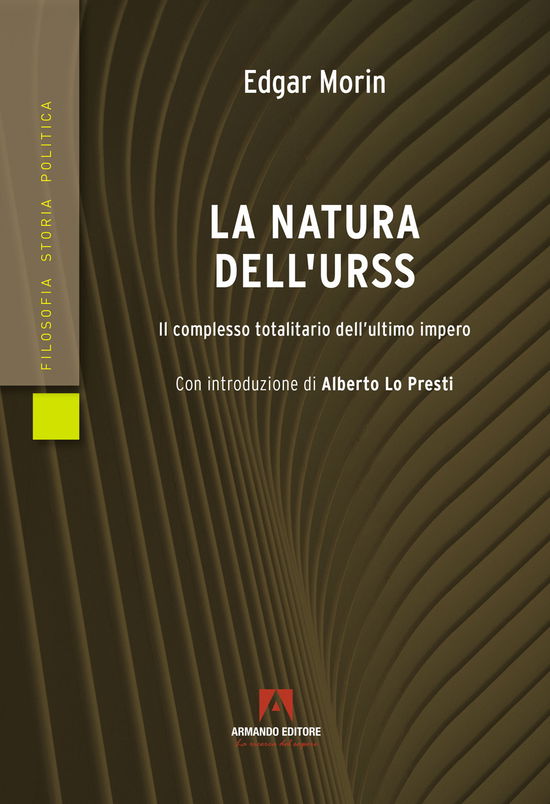 Cover for Edgar Morin · La Natura Dell'urss. Il Complesso Totalitario Dell'ultimo Impero (Book)