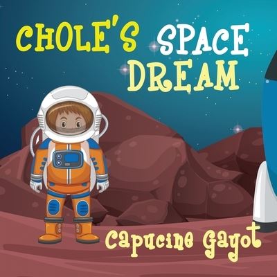 Cover for Capucine Gayot · Chole's Space Dream (Paperback Book) (2022)