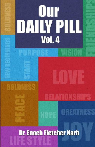Cover for Enoch Fletcher Narh · Our Daily Pill. Vol. 4 (Paperback Bog) (2022)