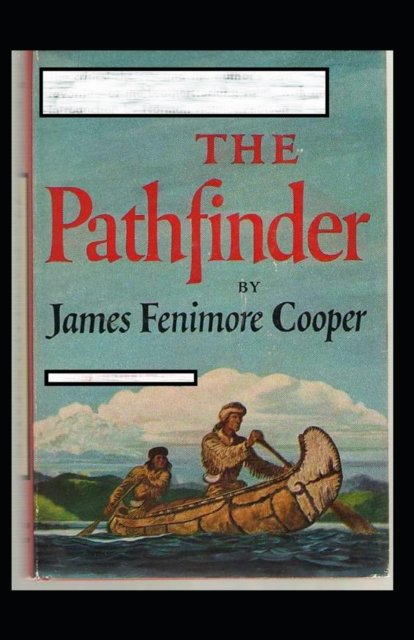 Cover for James Fenimore Cooper · The Pathfinder Annotated (Pocketbok) (2022)