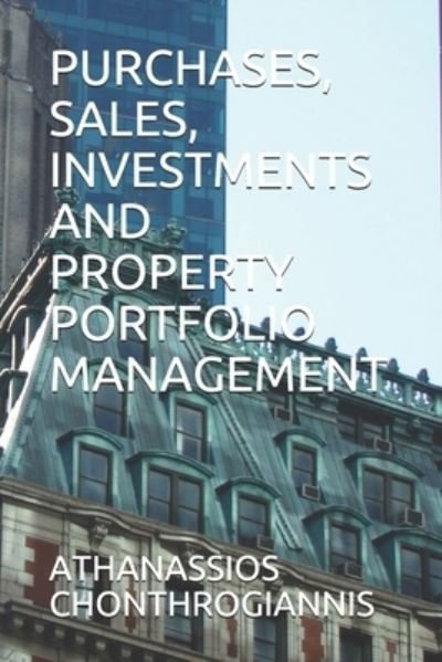 Cover for Athanassios Chonthrogiannis · Purchases, Sales, Investments and Property Portfolio Management (Paperback Bog) (2021)