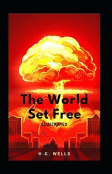 Cover for H G Wells · The World Set Free (Paperback Bog) (2021)