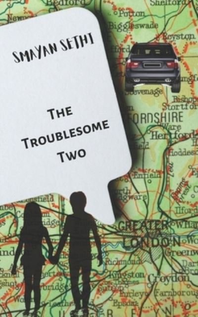 Cover for Smayan Sethi · The Troublesome Two (Paperback Book) (2021)