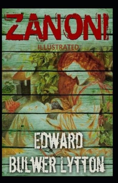 Cover for Edward Bulwer Lytton · Zanoni Illustrated (Paperback Book) (2020)