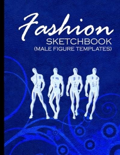 Cover for Anachronistic · Fashion Sketchbook (Male Figure Templates) (Paperback Book) (2020)