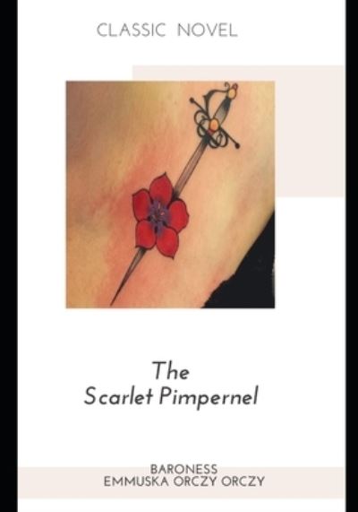 Cover for Baroness Emmuska Orczy Orczy · The Scarlet Pimpernel (Paperback Book) (2020)