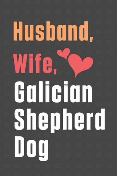 Cover for Wowpooch Press · Husband, Wife, Galician Shepherd Dog (Paperback Book) (2020)