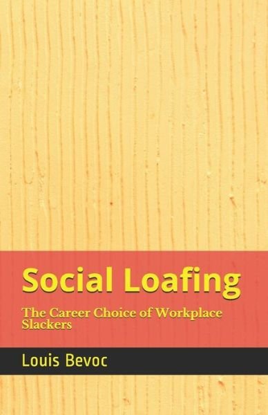 Cover for Louis Bevoc · Social Loafing (Paperback Book) (2020)