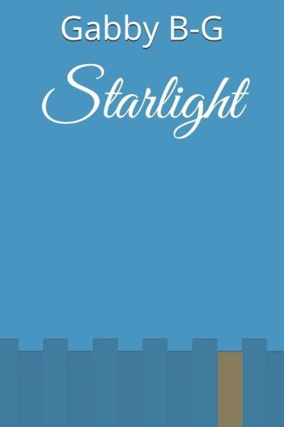 Cover for Gabby B-G · Starlight (Paperback Book) (2020)