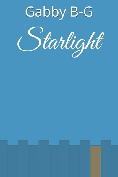 Cover for Gabby B-G · Starlight (Paperback Book) (2020)