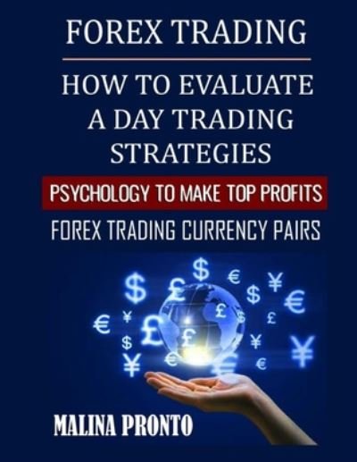 Forex Trading - Malina Pronto - Books - Independently Published - 9798671953633 - August 3, 2020