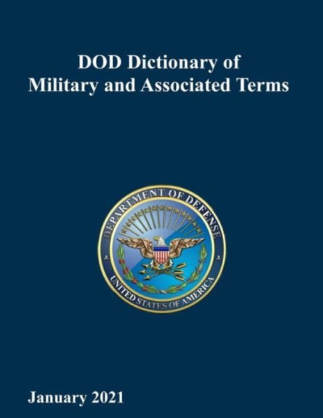 Cover for Department of Defense · DOD Dictionary of Military and Associated Terms (Paperback Book) (2020)