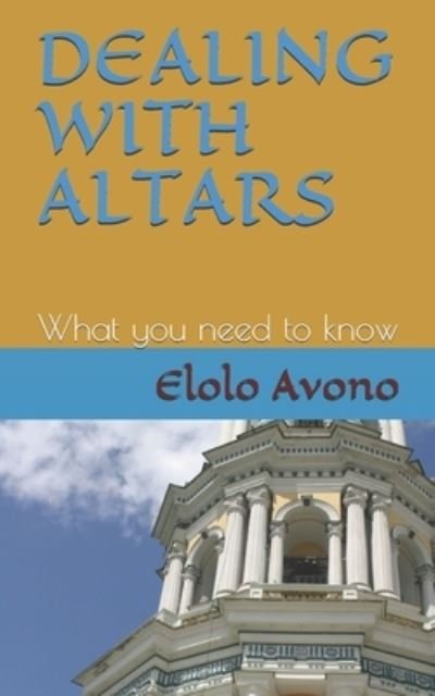 Cover for Elolo Avono · Dealing with Altars (Paperback Book) (2020)