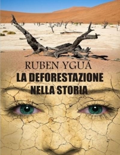 Cover for Ruben Ygua · La Deforestazione Nella Storia (Paperback Bog) (2021)