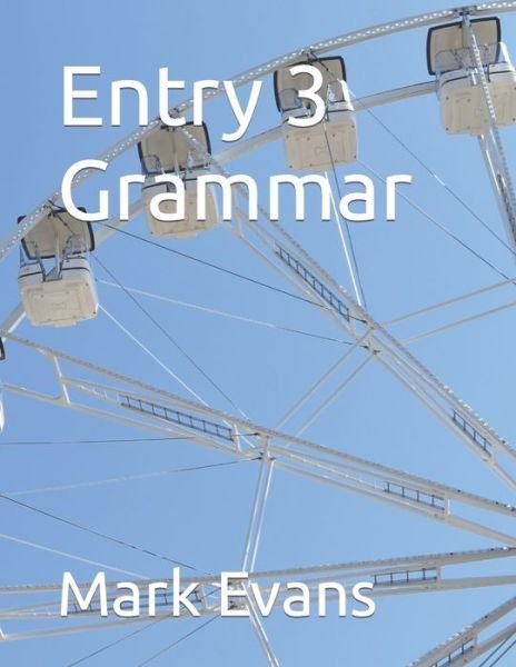Cover for Mark Evans · Entry 3 Grammar (Pocketbok) (2022)