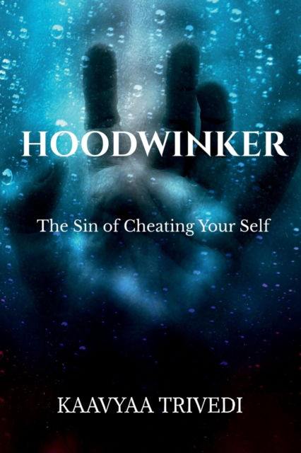 Cover for Kaavyaa Trivedi · Hoodwinker (Paperback Book) (2022)