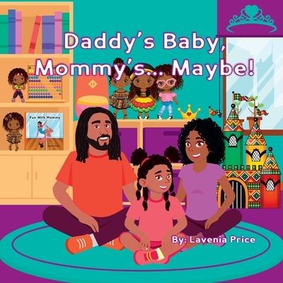 Cover for Lavenia Price · Daddy's Baby, Mommy's... Maybe! (Book) (2022)