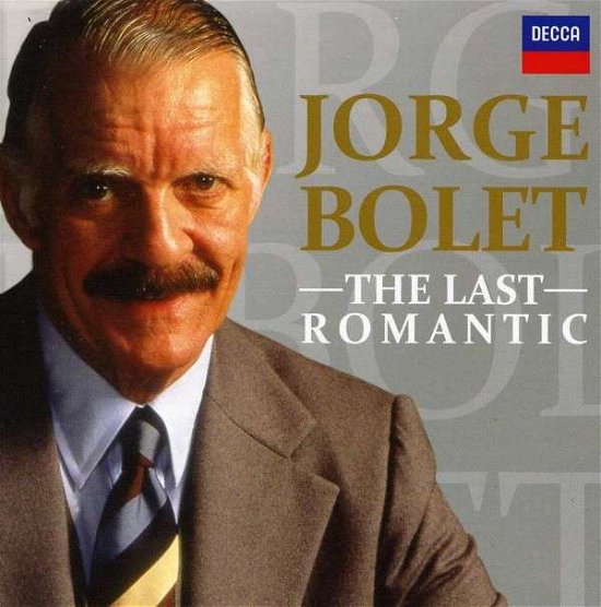 Last Romantic - Jorge Bolet - Music - DECCA - 0028948073634 - March 18, 2013